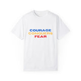 Courage Conquers Fear T-Shirt