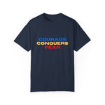 Courage Conquers Fear T-Shirt